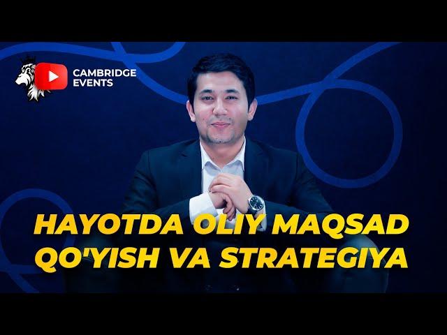 Hayotda oliy maqsad qo'yish va strategiya | Muhammadali Eshonqulov