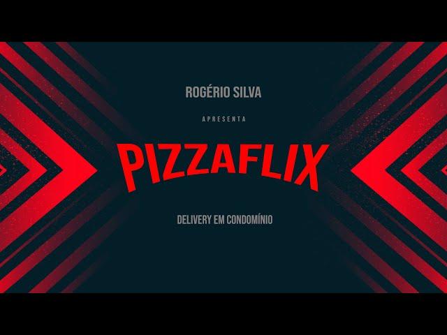 PIZZAFLIX - 3º TEMPORADA - DELIVERY EM CONDOMÍNIO - EPISÓDIO 1 - FORMATANDO O TRABALHO.