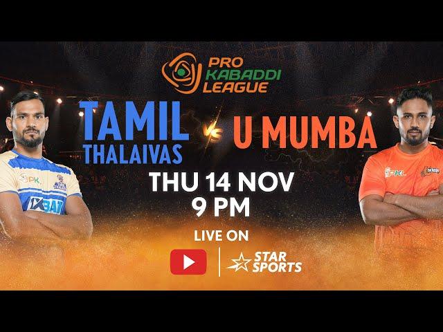 Pro Kabaddi League 11 | FULL MATCH LIVE | Tamil Thalaivas vs U Mumba | 14 NOV, 9 PM