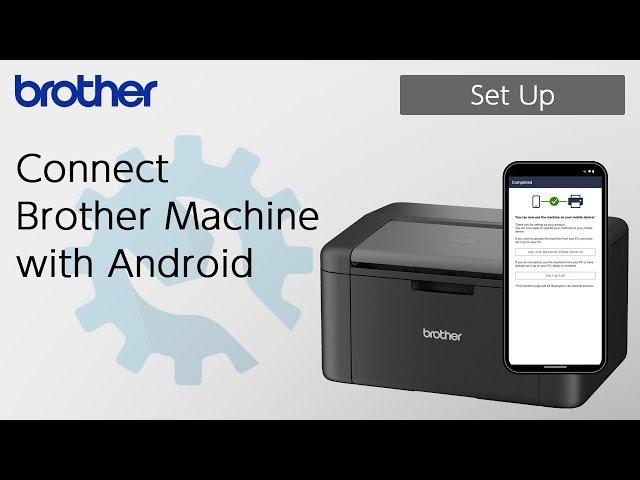 Connect Brother Machine with Android [Brother Global Support]