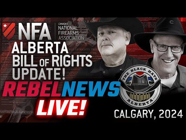 Alberta Bill of Rights Update with the Black Hats - Rebel News Live 2024