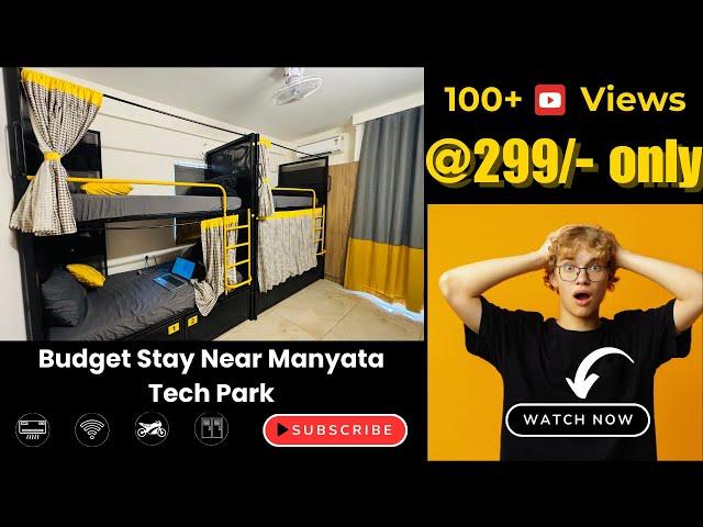Budget Stay Near Manyata Tech Park – ₹299/Night | Affordable Hostel in Bangalore