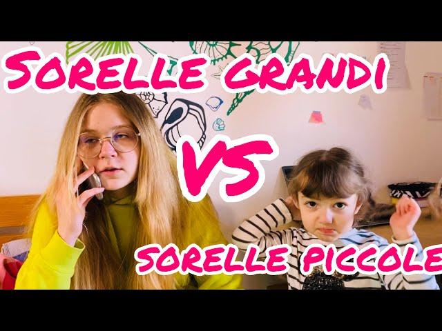 Sorelle grandi VS sorelle piccoli