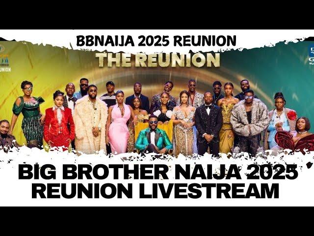 BIG BROTHER NAIJA 2025 REUNION LIVESTREAM ##bbnaijareunion2025