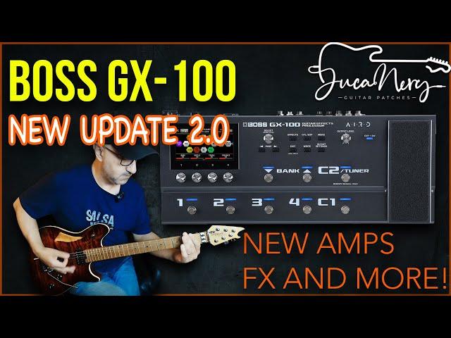 BOSS GX 100 - Firmware Update 2.0 | You're gonna love this!!!