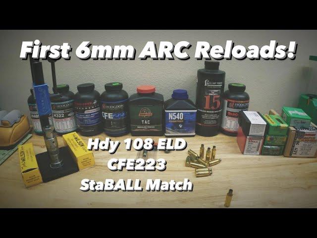 First 6mm ARC Reloads! 108 ELD-M Reloading & Results