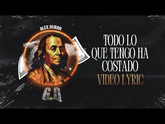 (LETRA) G.Q - Alex Duran (Lyric Video)