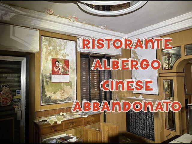 Albergo Ristorante Cinese Abbandonato