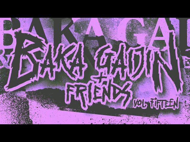 BAKA GAIJIN + FRIENDS Vol. 15 LIVE STREAM