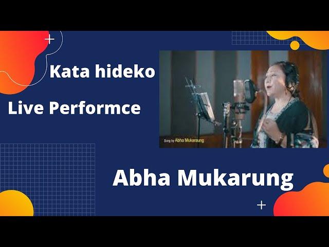 Kata hideko............ Live Performance best music crowd singing by Abha Mukarung.