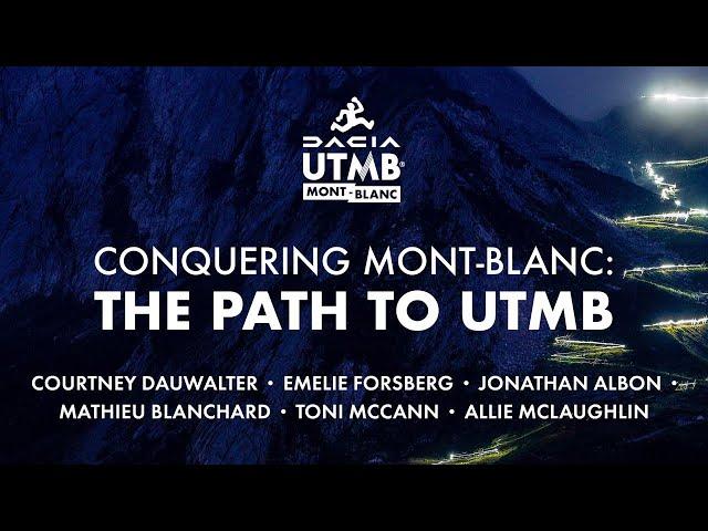 Conquering Mont-Blanc: the path to UTMB - official documentary