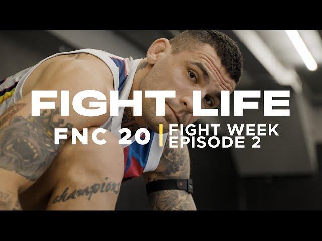 FIGHTLIFE | FNC 20 - FIGHT WEEK | Vlog Series | Episode 2