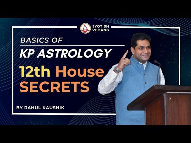 Remedies of Financial Problems | 12th House in Astrology | Basics of KP Astrology | Rahul Kaushik