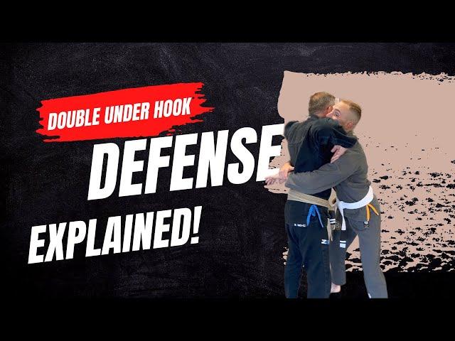 How To Defend Against DOUBLE UNDERHOOKS