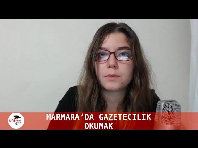 Marmara Üniversitesi Gazetecilik Tanıtımı | ÜnilidenÖğren (2018)