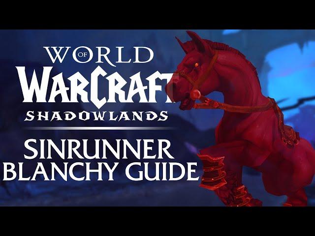 Sinrunner Blanchy MOUNT Guide! | Shadowlands