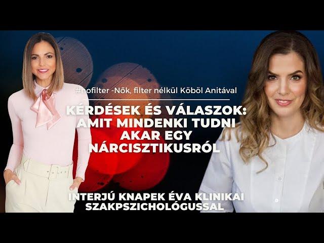 Amit mindenki tudni akar egy nárcisztikusról - Knapek Éva klinikai szakpszichológus válaszol