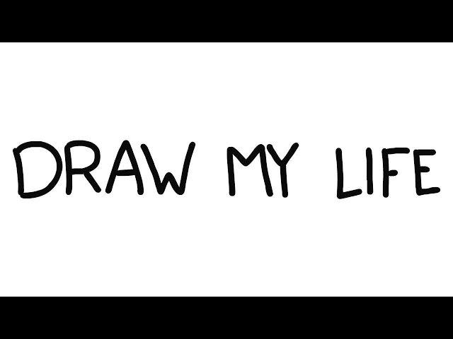 DRAW MY LIFE by Данила Кашин (DK)