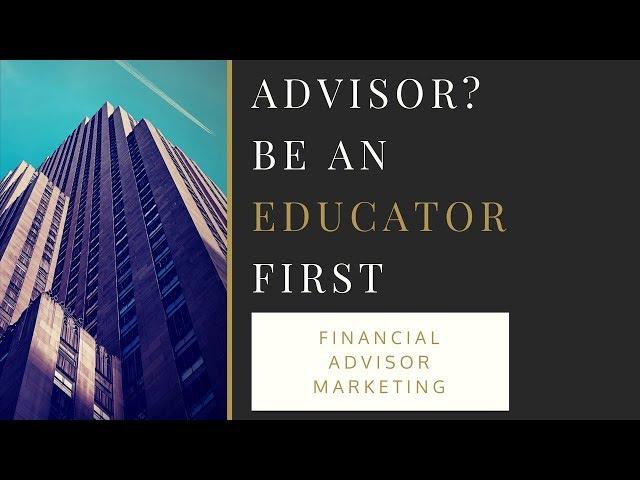 Financial Advisor Training - Be An Educator