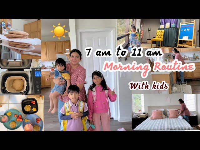 Pakistani Mom 7 am to 11 am Morning Routine with 3 kids| Daily Life Homemaking Routine