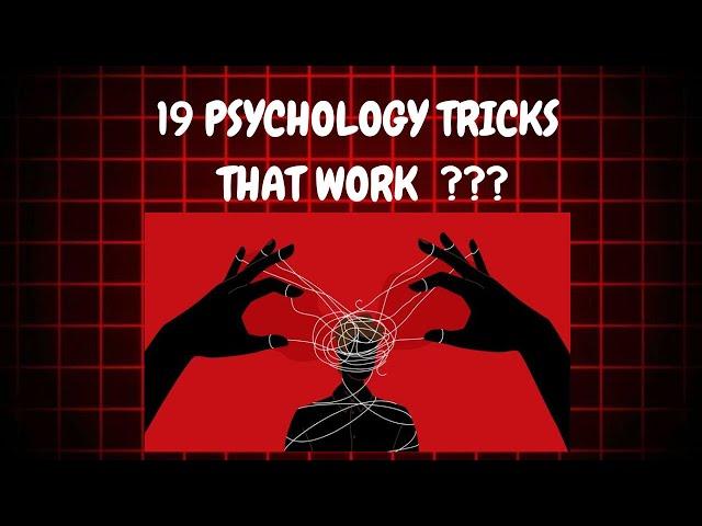 PSYCHOLOGY TRICKS THAT ACTUALLY WORK