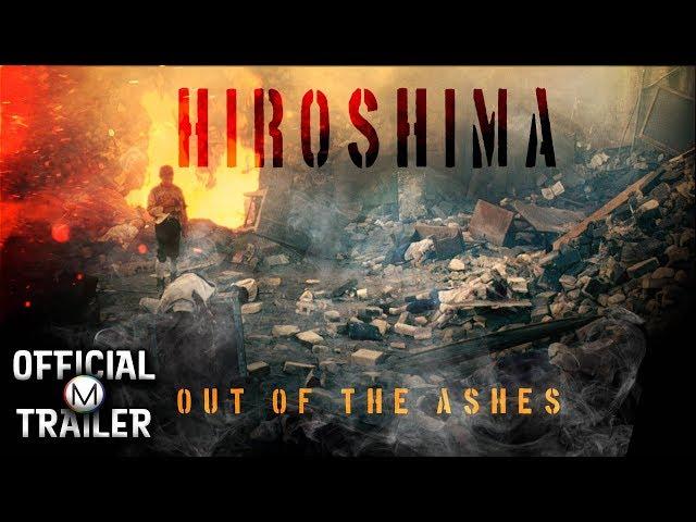 HIROSHIMA: OUT OF THE ASHES (1990) | Official Trailer | HD