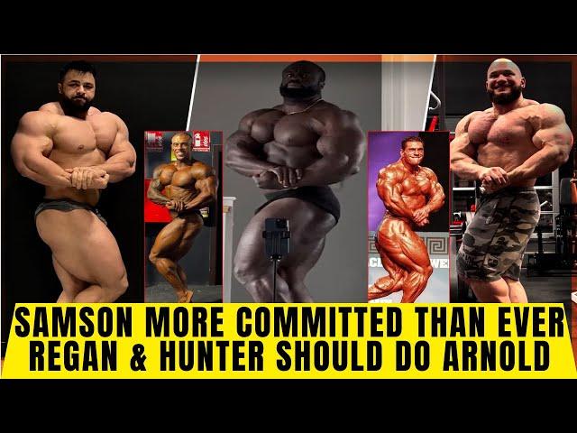 Samson more focused than ever + Regan looks huge + Hunter should do Arnold +Horse Md + Paco Bautista