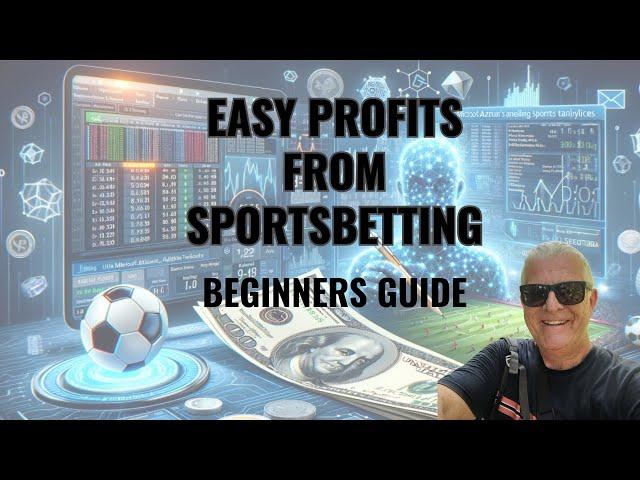 HOW TO PROFIT FROM SPORTSBETTING: BEGINNERS GUIDE (MAKING MONEY FROM BETTING SPORTS IS EASY)