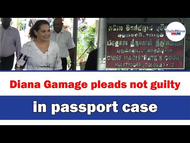 Diana Gamage pleads not guilty in passport case