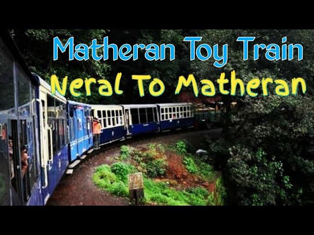 Neral To Matheran| Matheran Toy Train| Hindustani yatri