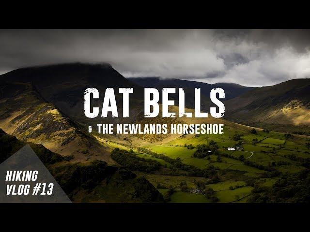 Cat Bells & The Newlands Horseshoe // Hiking Vlog #13