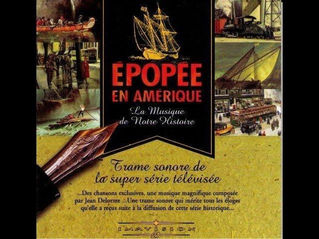 2. Épopée en Amérique / partie 1 | Épopée en Amérique - La musique de notre Histoire