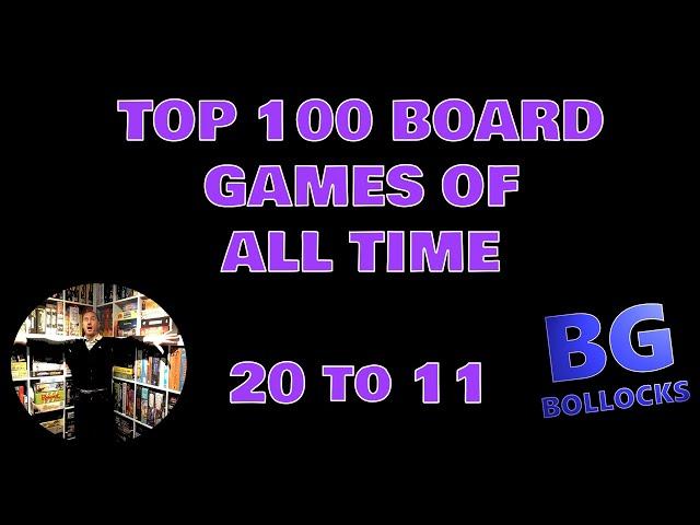 Top 100 Board Games Of All Time - 20 to 11 (2022)