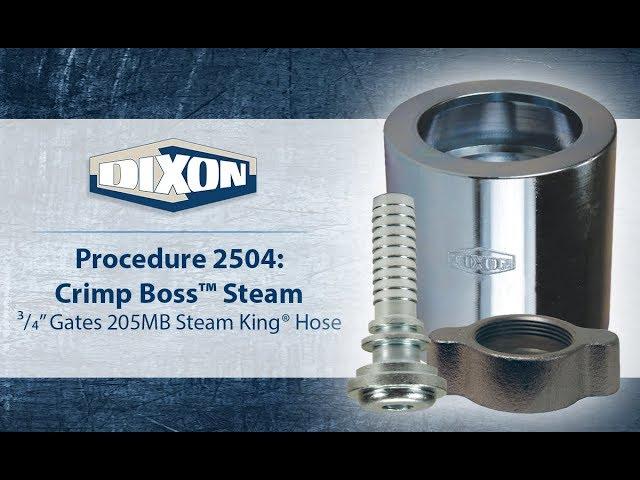 Procedure 2504: Crimp Boss™ Steam - ¾” Gates 205MB Steam King® Hose