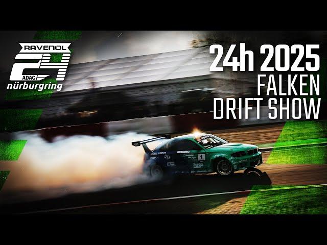 ADAC RAVENOL 24h Nürburgring 2025 | Falken Drift Show