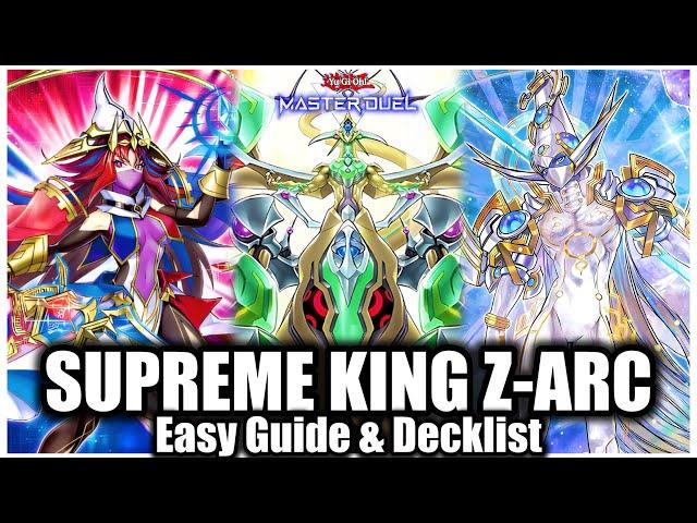 SUPREME KING Z-ARC | EASY GUIDE & DECKLIST!