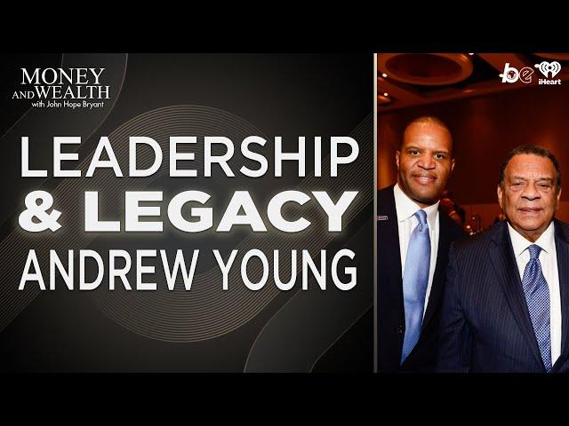 How Dr. Andrew Young Helped Build Atlanta’s Economy | Straight Talk with John Hope Bryant