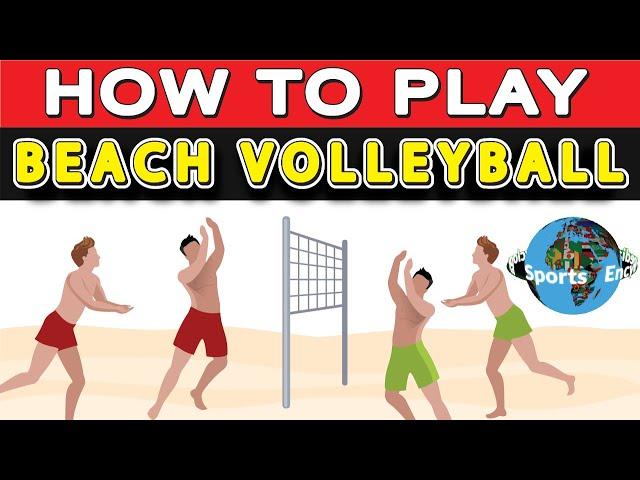 How to Play Beach Volleyball?