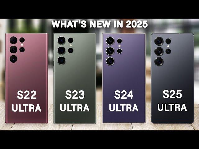 Samsung Galaxy S25 Ultra Vs S24 Ultra Vs S23 Ultra Vs S22 Ultra | What's New