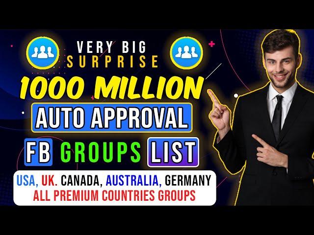 1000M+ Facebook Auto Approval Groups List Free | Find Facebook Active Auto Approval Groups Lists