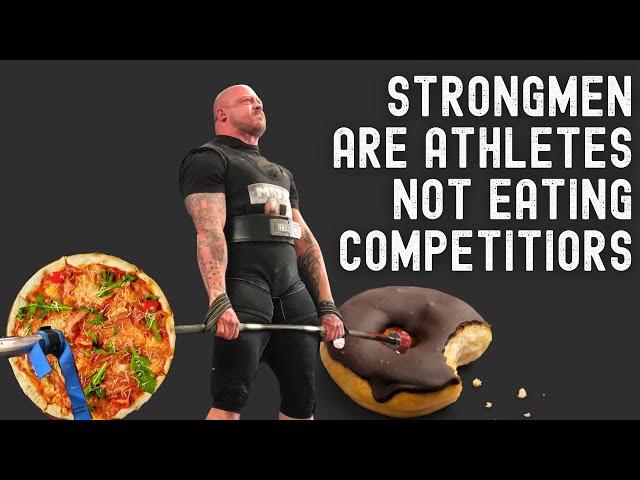 Strongmen are Athletes not Eating Competitors - Serious Strength Academy - Dean Maden