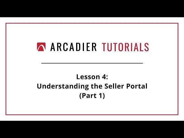 Arcadier Tutorials - Lesson 4: Understanding the Seller Portal (Part 1)