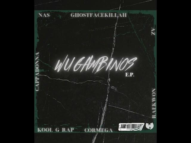 WU GAMBINOS E.P. feat. GhostfaceKillah Raekwon Nas Az Cormega Kool G Rap Cappadonna