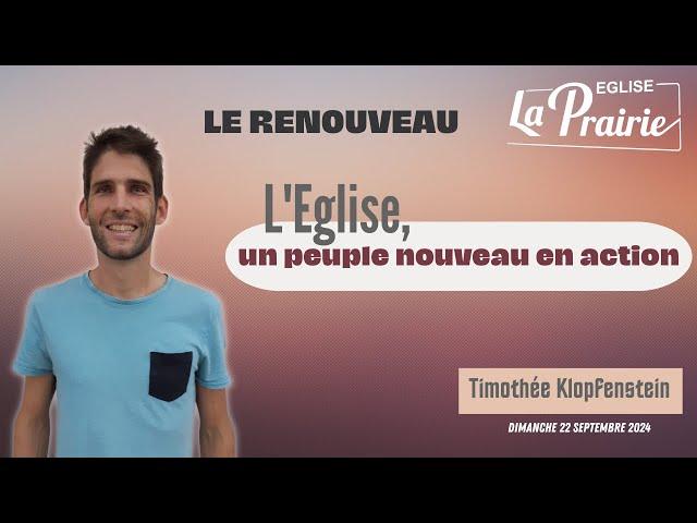 Le renouveau - L'Eglise, un peuple nouveau en action