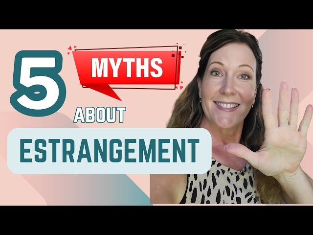 5 Myths About Adult Child-Parent Estrangement