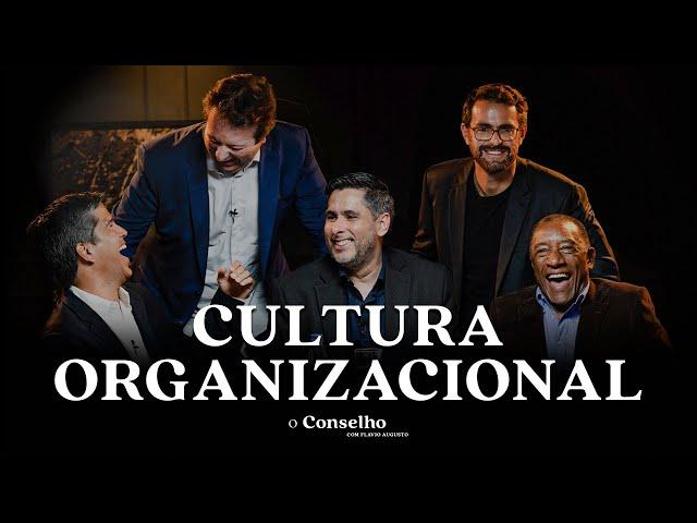 CULTURA | O SUCESSO E A RUÍNA DA SUA EMPRESA | O Conselho 02