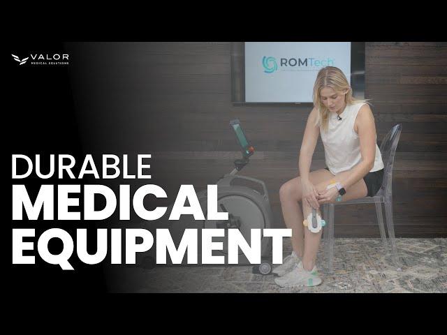 Durable Medical Equipment with Valor Medical Solutions | #DME