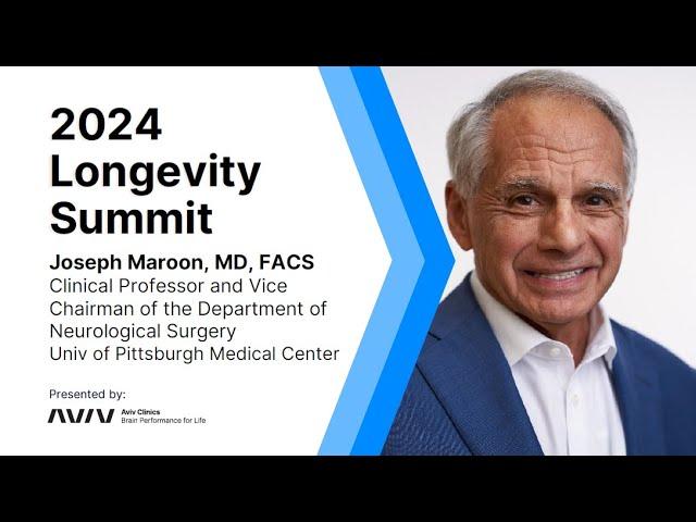 Peak Performance at Any Age | Dr. Joseph Maroon, 2024 Longevity Summit | Aviv Clinics