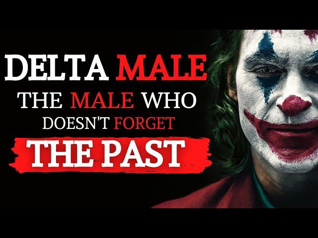 Signs You are a DELTA Male || Delta Male Traits