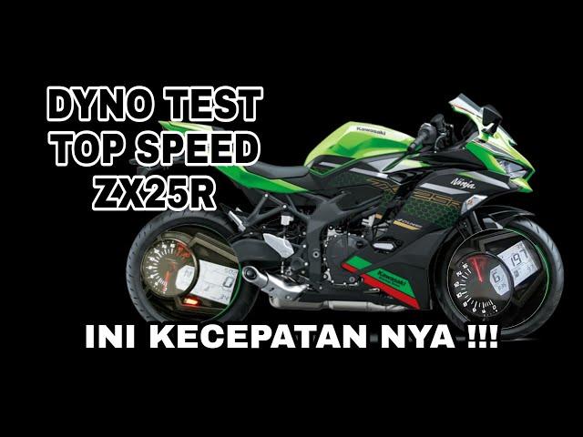 DYNO TEST TOP SPEED KAWASAKI ZX25R